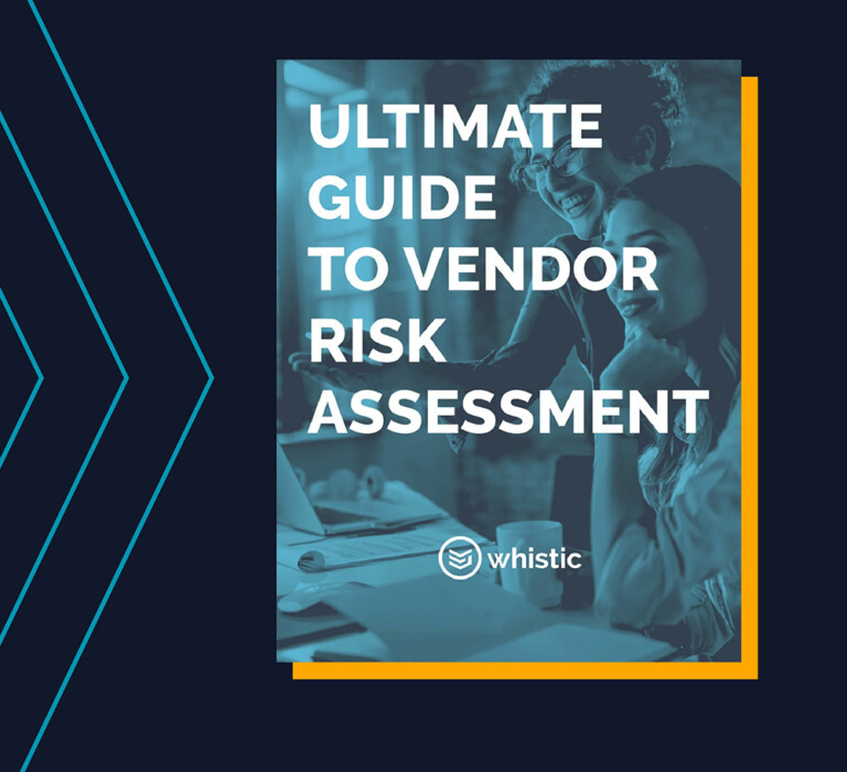 The Ultimate Guide to Vendor Risk Assessment
