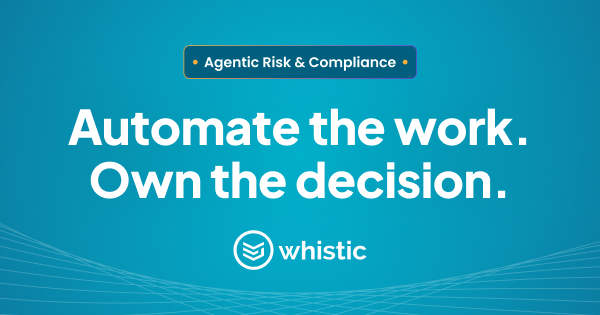 Screenshot or Official Image for whistic.com - Whistic | The Agentic Risk Operations Platform