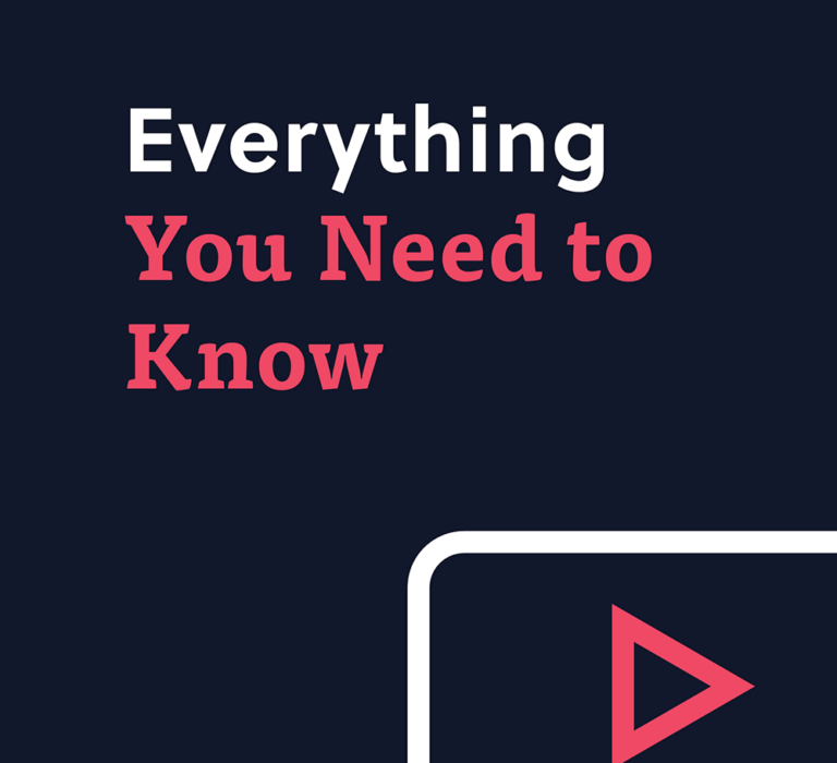 Everything You Need to Know Video